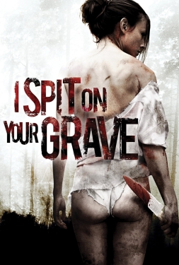 ดูหนัง I Spit on Your Grave (2010) เดนนรก ต้องตาย