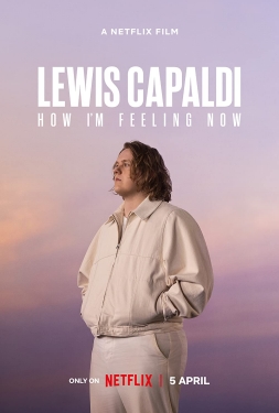 ดูหนัง Lewis Capaldi: How I’m Feeling Now (2023) สารคดีของลูวิส คาปาลดี