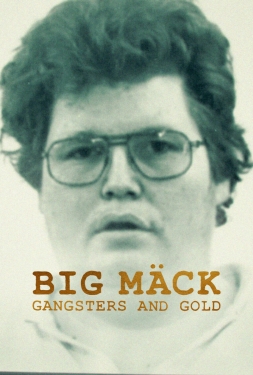 ดูหนัง Big Mäck Gangster und Gold (2023) อันธพาลกับทอง